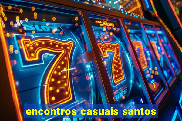 encontros casuais santos